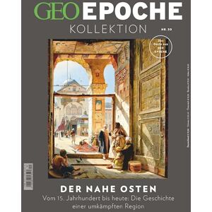 Schröder, Jens GEO Epoche KOLLEKTION 30/2023 Der Nahe Osten: Das Beste aus GEO EPOCHE Schröder, Jens GEO Epoche KOLLEKTION 30/2023 Der Nahe Osten: Das Beste aus GEO EPOCHE