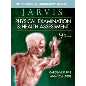 Jarvis PhD APN CNP, Carolyn Study Guide & Laboratory Manual for Physical Examination & Health Assessment Jarvis PhD APN CNP, Carolyn Study Guide & Laboratory Manual for Physical Examination & Health Assessment