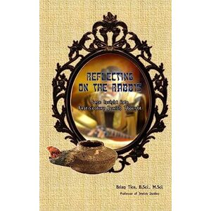 Tice, Brian Reflecting on the Rabbis: Sage Insight into First-Century Jewish Thought: 1 (Sage Insights) Tice, Brian Reflecting on the Rabbis: Sage Insight into First-Century Jewish Thought: 1 (Sage Insights)