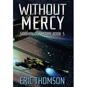Thomson Without Mercy: 5 (Siobhan Dunmoore) Thomson Without Mercy: 5 (Siobhan Dunmoore)
