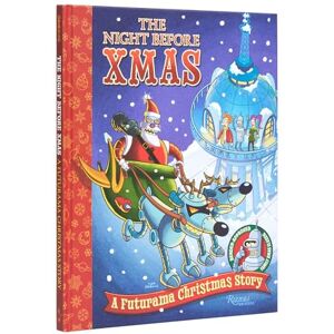 Groening, Matt The Night Before Xmas: A Futurama Christmas Story Groening, Matt The Night Before Xmas: A Futurama Christmas Story