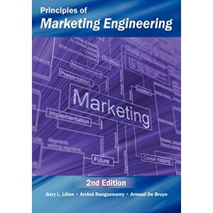 Lilien, Gary L. Principles of Marketing Engineering 2nd Edition Lilien, Gary L. Principles of Marketing Engineering 2nd Edition