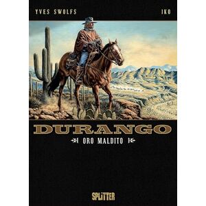 Swolfs, Yves Durango. Band 19: Oro Maldito Swolfs, Yves Durango. Band 19: Oro Maldito