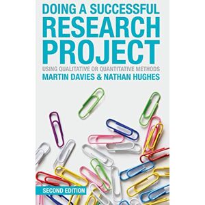 Davies, Martin Doing a Successful Research Project: Using Qualitative or Quantitative Methods Davies, Martin Doing a Successful Research Project: Using Qualitative or Quantitative Methods