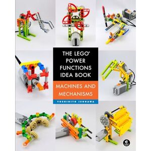 Isogawa, Yoshhihito The LEGO Power Functions Idea Book, Vol. 1: Machines and Mechanisms (Lego Power Functions Idea Bk 1) Isogawa, Yoshhihito The LEGO Power Functions Idea Book, Vol. 1: Machines and Mechanisms (Lego Power Functions Idea Bk 1)