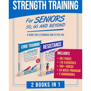 O'Connor, David Strength Training For Seniors Resistance and Core: An ideal blend of Exercises for Effective, Safe, At-Home Strength Training for All Seniors + Audiobooks & Videos (For Seniors 50, 60 and Beyond) O'Connor, David Strength Training For Seniors Resistance and Core: An ideal blend of Exercises for Effective, Safe, At-Home Strength Training for All Seniors + Audiobooks & Videos (For Seniors 50, 60 and Beyond)