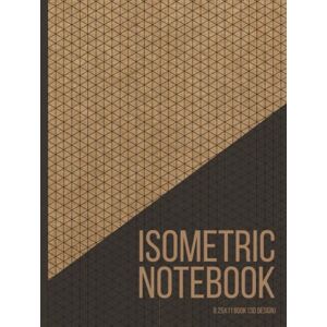Publication, Business Books Isometric Notebook: For Architecture & 3D Product Design, Technical Drawing or 3D Printer project Publication, Business Books Isometric Notebook: For Architecture & 3D Product Design, Technical Drawing or 3D Printer project