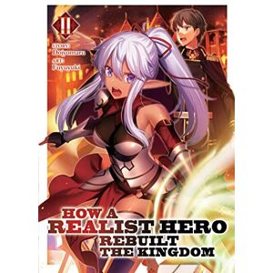 Dojyomaru How a Realist Hero Rebuilt the Kingdom (Light Novel) Vol. 2 Dojyomaru How a Realist Hero Rebuilt the Kingdom (Light Novel) Vol. 2