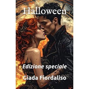 Fiordaliso, Giada Halloween- edizione speciale con illustrazione interna (come sfondo) a colori raffigurante un bacio tra i due protagonisti e copertina con Aly e Dan: Edizione speciale Fiordaliso, Giada Halloween- edizione speciale con illustrazione interna (come sfondo) a colori raffigurante un bacio tra i due protagonisti e copertina con Aly e Dan: Edizione speciale