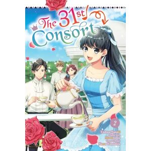 Nagamine, Aila The 31st Consort, Vol. 2: Volume 2 Nagamine, Aila The 31st Consort, Vol. 2: Volume 2