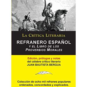 Bergua, Juan Bautista Refranero Español, Juan Bautista Bergua; Colección La Crítica Literaria por el célebre crítico literario Juan Bautista Bergua, Ediciones Ibéricas Bergua, Juan Bautista Refranero Español, Juan Bautista Bergua; Colección La Crítica Literaria por el célebre crítico literario Juan Bautista Bergua, Ediciones Ibéricas