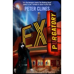 Clines, Peter Ex-Purgatory (Ex-Heroes, 4) Clines, Peter Ex-Purgatory (Ex-Heroes, 4)