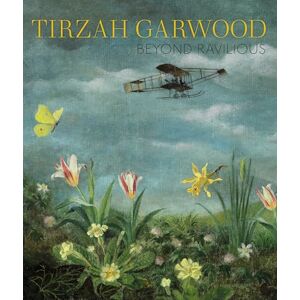 James Russell Tirzah Garwood: Beyond Ravilious James Russell Tirzah Garwood: Beyond Ravilious