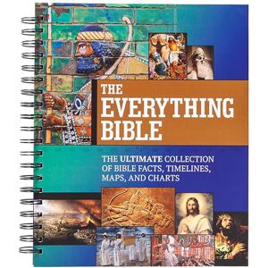 Broadstreet Publishing Group LLC The Everything Bible: The Ultimate Collection of Bible Facts, Timelines, Maps, and Charts Broadstreet Publishing Group LLC The Everything Bible: The Ultimate Collection of Bible Facts, Timelines, Maps, and Charts