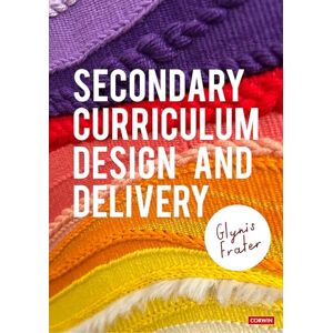 Frater, Glynis Secondary Curriculum Design and Delivery Frater, Glynis Secondary Curriculum Design and Delivery