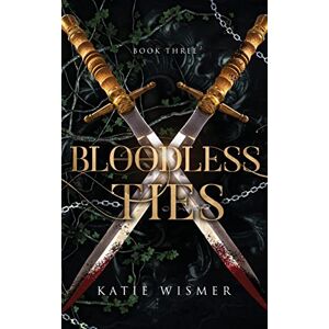 Wismer, Katie Bloodless Ties: 3 (The Marionettes) Wismer, Katie Bloodless Ties: 3 (The Marionettes)