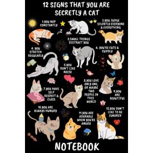 Press, Secret Signs 12 Signs That You Are Secretly a Cat: Notebook Journal With Lined White Paper Press, Secret Signs 12 Signs That You Are Secretly a Cat: Notebook Journal With Lined White Paper