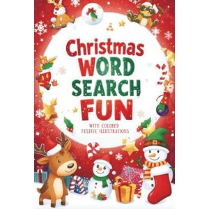 Zaida, Beth Christmas Word Search Fun: Holiday Puzzles for Kids & Adults Festive Brain Teasers, Winter Activities, and Holiday Fun Zaida, Beth Christmas Word Search Fun: Holiday Puzzles for Kids & Adults Festive Brain Teasers, Winter Activities, and Holiday Fun
