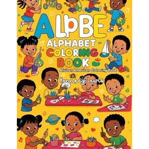 Lewis, Kennedy Alphabet Coloring Book: African American Lewis, Kennedy Alphabet Coloring Book: African American