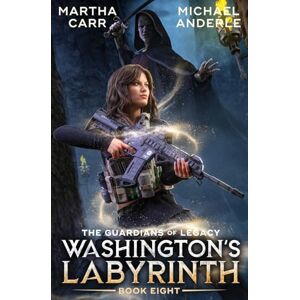 Carr, Martha Washington's Labyrinth (The Guardians of Legacy) Carr, Martha Washington's Labyrinth (The Guardians of Legacy)