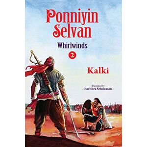 Krishnamurthy, Kalki Ponniyin Selvan- Whirlwinds- Part 2 Krishnamurthy, Kalki Ponniyin Selvan- Whirlwinds- Part 2