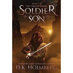 Tura Soldier Son: Volume 1 (The Teralin Sword) Tura Soldier Son: Volume 1 (The Teralin Sword)