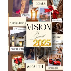 BLISS, AVA Vision Board 2025: Clip Art Magazine More Positive Elements in All Categories for Visualizing Your Goals & Dreams with Motivational Pictures, and ... Life & Best Year Ever (Create Your Life) BLISS, AVA Vision Board 2025: Clip Art Magazine More Positive Elements in All Categories for Visualizing Your Goals & Dreams with Motivational Pictures, and ... Life & Best Year Ever (Create Your Life)