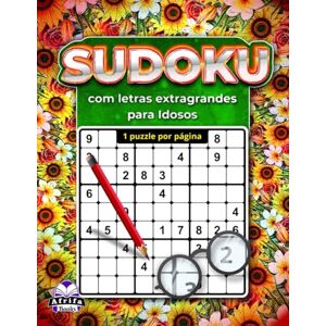 Manu, Edward Afrifa Sudoku com letras extragrandes para idosos: 1 puzzle por página para facilitar a leitura e o exercício cerebral relaxante: Concebido com números em ... grelhas grandes para adultos com baixa visão. Manu, Edward Afrifa Sudoku com letras extragrandes para idosos: 1 puzzle por página para facilitar a leitura e o exercício cerebral relaxante: Concebido com números em ... grelhas grandes para adultos com baixa visão.