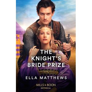 Matthews, Ella The Knight's Bride Prize: Book 2 (The Knights' Missions) Matthews, Ella The Knight's Bride Prize: Book 2 (The Knights' Missions)