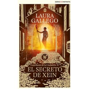 Gallego, Laura El secreto de Xein (edición escolar) (Guardianes de la Ciudadela 2) (Serie Infinita) Gallego, Laura El secreto de Xein (edición escolar) (Guardianes de la Ciudadela 2) (Serie Infinita)
