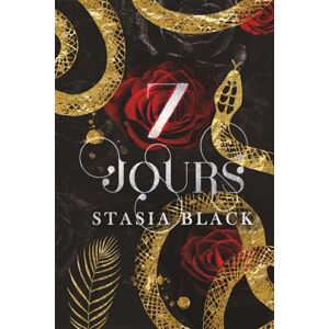 Black, Stasia 7 Jours: une seconde chance Dark Romance (Jeux Charnels) Black, Stasia 7 Jours: une seconde chance Dark Romance (Jeux Charnels)
