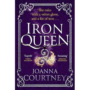 Courtney, Joanna Iron Queen: Shakespeare's Cordelia like you've never seen her before . . . (Shakespeare's Queens) Courtney, Joanna Iron Queen: Shakespeare's Cordelia like you've never seen her before . . . (Shakespeare's Queens)