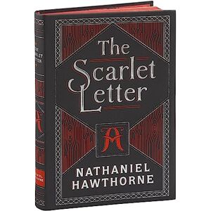 Nathaniel Hawthorne Scarlet Letter (flexi): (Barnes & Noble Collectible Classics: Flexi Edition) (Barnes & Noble Collectible Editions) Nathaniel Hawthorne Scarlet Letter (flexi): (Barnes & Noble Collectible Classics: Flexi Edition) (Barnes & Noble Collectible Editions)