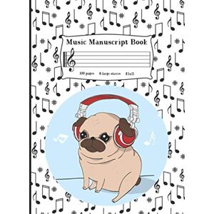 Press, Mela Music Music Manuscript Book For Kids: Wide Staff Music Notebook Blank Sheet Music Paper With 6 Staves Musical Pug Press, Mela Music Music Manuscript Book For Kids: Wide Staff Music Notebook Blank Sheet Music Paper With 6 Staves Musical Pug