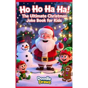Drawz, Doodle Ho Ho Ha Ha! The Ultimate Christmas Jokes for Kids (Illustrated) Hardcover: Funny Stocking Stuffer Gift for Boys & Girls Holiday Activities, ... gifts in bulk (Jokes, Puns & Riddles) Drawz, Doodle Ho Ho Ha Ha! The Ultimate Christmas Jokes for Kids (Illustrated) Hardcover: Funny Stocking Stuffer Gift for Boys & Girls Holiday Activities, ... gifts in bulk (Jokes, Puns & Riddles)