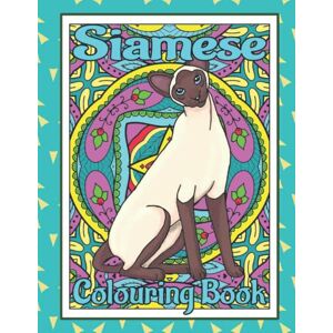 Press, Purr & Pooch Siamese Colouring Book: Siamese cat gifts Press, Purr & Pooch Siamese Colouring Book: Siamese cat gifts