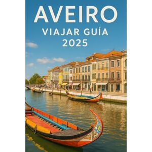 Wynn, Wander Aveiro Viajar Guía 2025: Qué a Ver, Hacer, Comer & Más en el Venecia de Portugal Wynn, Wander Aveiro Viajar Guía 2025: Qué a Ver, Hacer, Comer & Más en el Venecia de Portugal