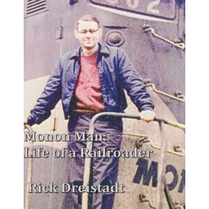 Lee Monon Man : The life of a railroader Lee Monon Man : The life of a railroader