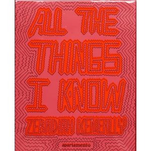 Zebadiah Keneally All the Things I Know Zebadiah Keneally All the Things I Know