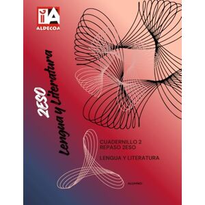 Piensalibros Cuadernillo 2 Repaso 2ESO Lengua y Literatura: Cuadernillo 2 de 2 Piensalibros Cuadernillo 2 Repaso 2ESO Lengua y Literatura: Cuadernillo 2 de 2