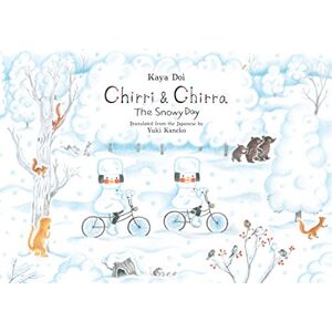 Doi, Kaya Chirri & Chirra, The Snowy Day: Volume 3 (Chirri & Chirra, 3) Doi, Kaya Chirri & Chirra, The Snowy Day: Volume 3 (Chirri & Chirra, 3)