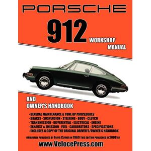 Clymer, Floyd Porsche 912 Workshop Manual 1965-1968 Clymer, Floyd Porsche 912 Workshop Manual 1965-1968