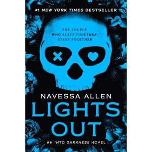 Allen, Navessa Lights Out: An Into Darkness Novel: 1 (Into Darkness Series) Allen, Navessa Lights Out: An Into Darkness Novel: 1 (Into Darkness Series)