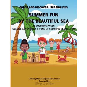 Candy Summer Fun By the Beautiful Sea: 25 Coloring Pages Seaside Adventures & Tons of Colorful Fun Candy Summer Fun By the Beautiful Sea: 25 Coloring Pages Seaside Adventures & Tons of Colorful Fun