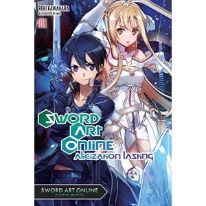 Kawahara, Reki Sword Art Online, Vol. 18 (light novel): Alicization Lasting Volume 18 (SWORD ART ONLINE NOVEL SC) Kawahara, Reki Sword Art Online, Vol. 18 (light novel): Alicization Lasting Volume 18 (SWORD ART ONLINE NOVEL SC)