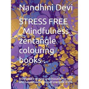 Devi STRESS FREE _Mindfulness_ zentangle colouring books .: Brings peace of mind and relaxation for you which makes move yourself energetic in life. Devi STRESS FREE _Mindfulness_ zentangle colouring books .: Brings peace of mind and relaxation for you which makes move yourself energetic in life.