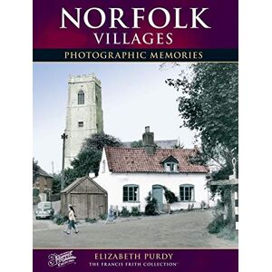 Purdy, Elizabeth Norfolk Villages: Photographic Memories Purdy, Elizabeth Norfolk Villages: Photographic Memories