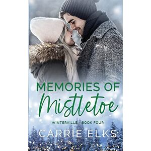 Elks, Carrie Memories of Mistletoe Elks, Carrie Memories of Mistletoe