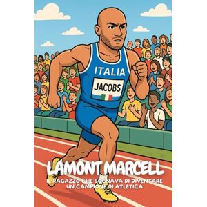 Elton, Anton Lamont Marcell: Il bambino che correva più veloce del vento. Elton, Anton Lamont Marcell: Il bambino che correva più veloce del vento.