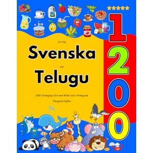 Jacobsson, Vilda Lär Dig Svenska och Telugu : 1200 Vardagliga Ord med Bilder och Uttalsguide: Färgglad Utgåva Jacobsson, Vilda Lär Dig Svenska och Telugu : 1200 Vardagliga Ord med Bilder och Uttalsguide: Färgglad Utgåva